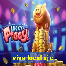 viva local sjc